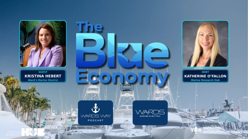  Ward's Marine Electric, Family Legacy & The Wards Way Podcast | Kristina Hebert | The Blue Economy